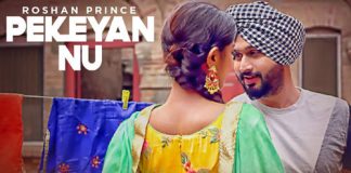 PEKEYAN NU LYRICS – Roshan Prince