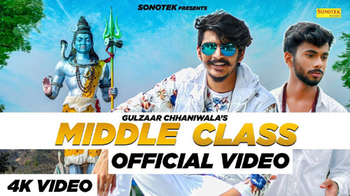 Middle Class Lyrics by Gulzaar Chhaniwala