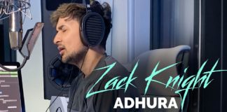 ADHURA LYRICS – ZACK KNIGHT