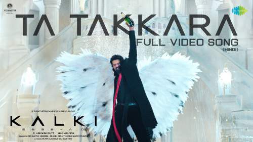 TA TAKKARA LYRICS - KALKI 2898 AD